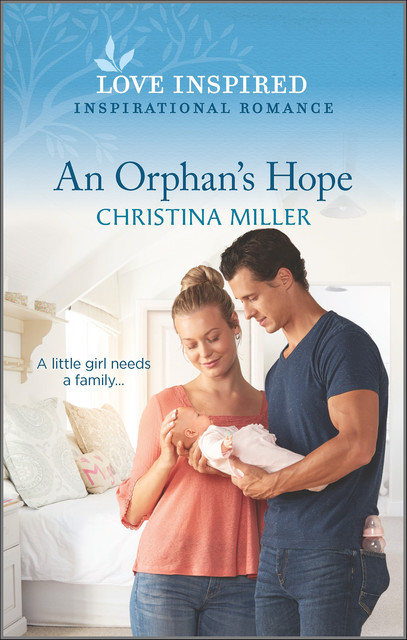 An Orphan's Hope, Christina Miller