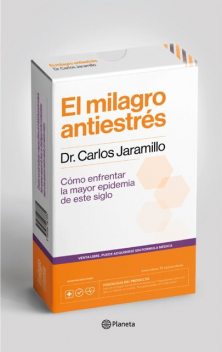 El milagro antiestrés, Carlos Jaramillo