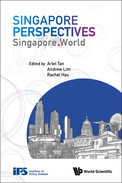 Singapore Perspectives, amp, Andrew Lim, Ariel Tan, Rachel Hau