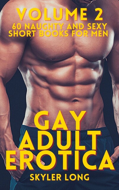 Gay Adult Erotica – Volume 2, Skyler Long