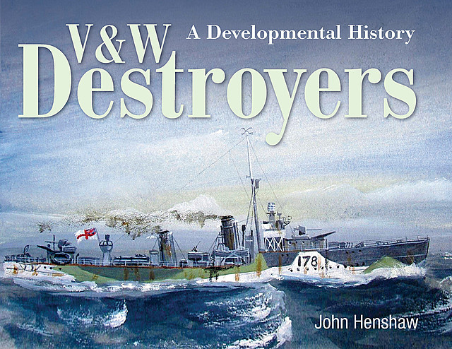 V & W Destroyers, John Henshaw