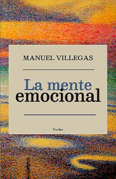 La mente emocional, Manuel Villegas