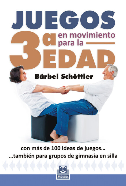 Juegos en movimiento para la 3ª edad, Bärbel Schöttler