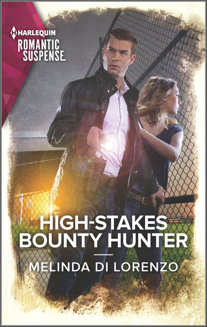 High-Stakes Bounty Hunter, Melinda Di Lorenzo