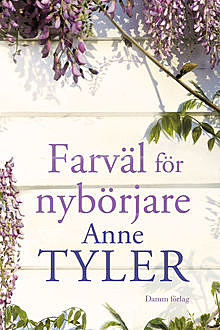 Farväl för nybörjare, Anne Tyler