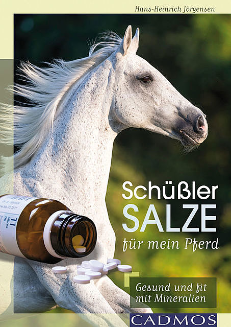 Schüßler-Salze für mein Pferd, Hans-Heinrich Jörgensen