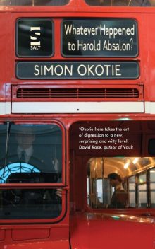 Whatever Happened to Harold Absalon, Simon Okotie