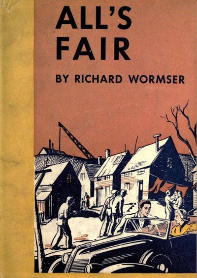 All's Fair, Richard Wormser