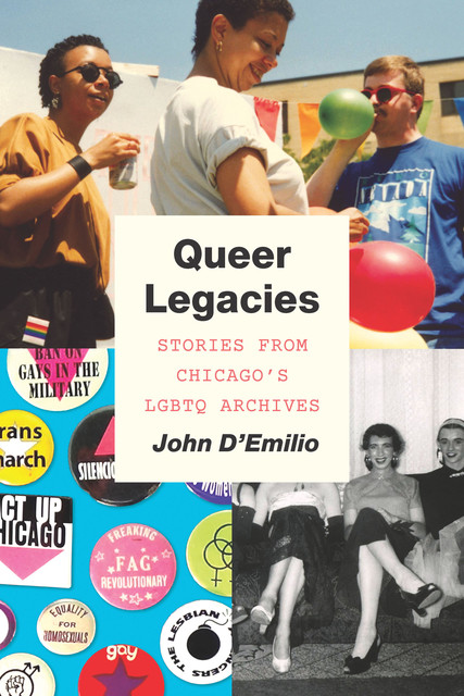 Queer Legacies, John D'Emilio