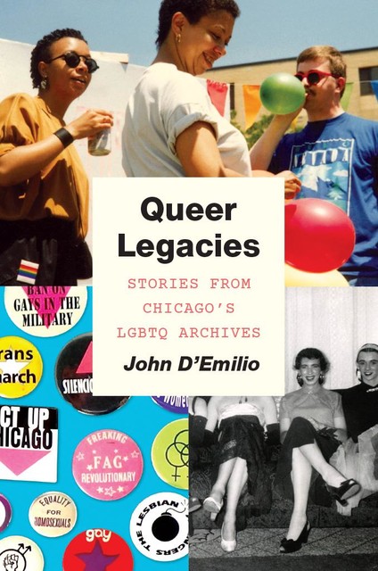 Queer Legacies, John D'Emilio