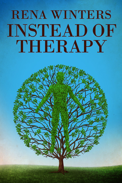 Instead Of Therapy, Rena Winters