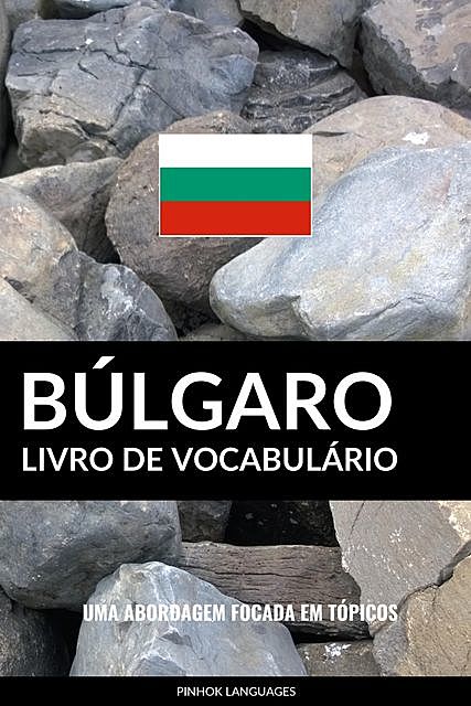 Livro de Vocabulário Búlgaro, Pinhok Languages