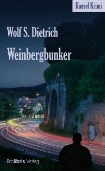 Weinbergbunker, Wolf S. Dietrich