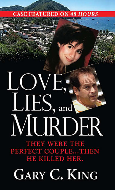 Love, Lies, And Murder, Gary King