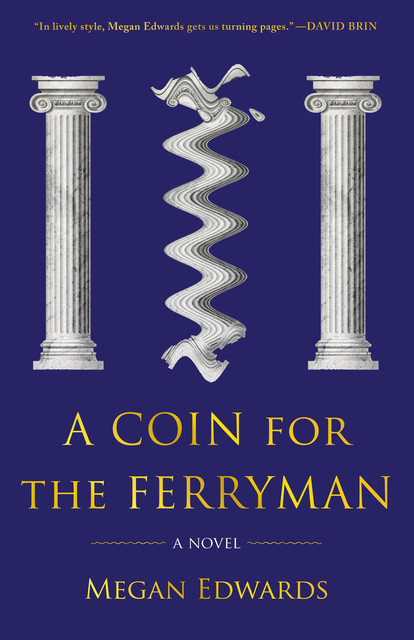 A Coin for the Ferryman, Megan Edwards
