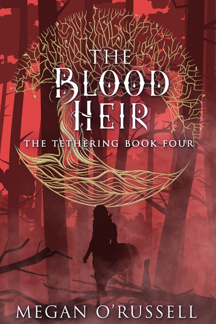 The Blood Heir, Megan O'Russell