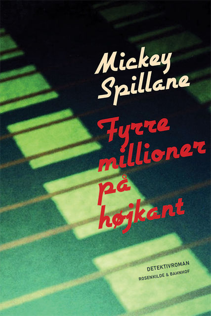 Fyrre millioner på højkant, Mickey Spillane