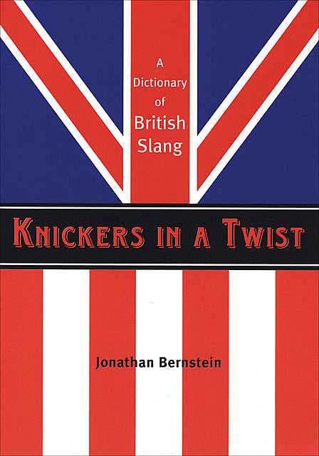 Knickers in a Twist, Jonathan Bernstein