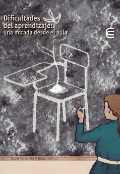 Dificultades del aprendizaje: una mirada desde el aula, Germán Darío Cardozo Galeano, Luz Stella Ahumada Méndez, Eliana Paola Carrión Rodríguez, Félix Hernando Barreto Junca, Lilia Amanda Antolínez Gómez, Maritza Casas Rojas, María Nelly Casti, Myriam Esperanza Castellanos Ortiz, Ximena Alejandra Arce Velandia