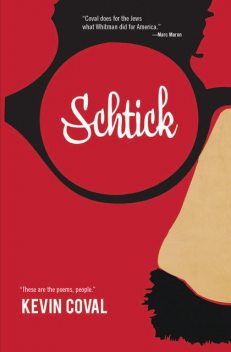 Schtick, Kevin Coval