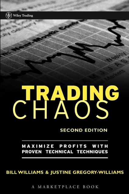 Trading Chaos, Justine Gregory-Williams, Bill Williams