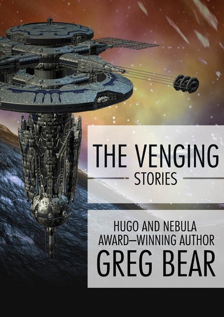 The Venging, Greg Bear