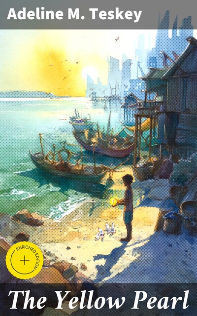 The Yellow Pearl, Adeline M. Teskey