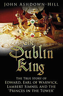 The Dublin King, John Ashdown-Hill