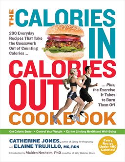 The Calories In, Calories Out Cookbook, Malden Nesheim, Catherine Jones, Elaine Trujillo