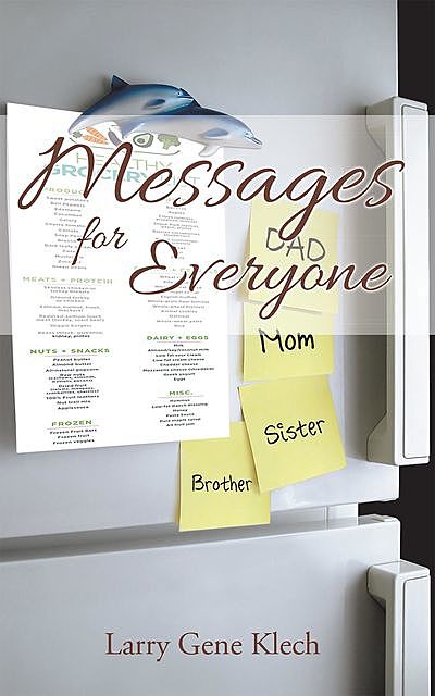 Messages for Everyone, Larry Gene Klech