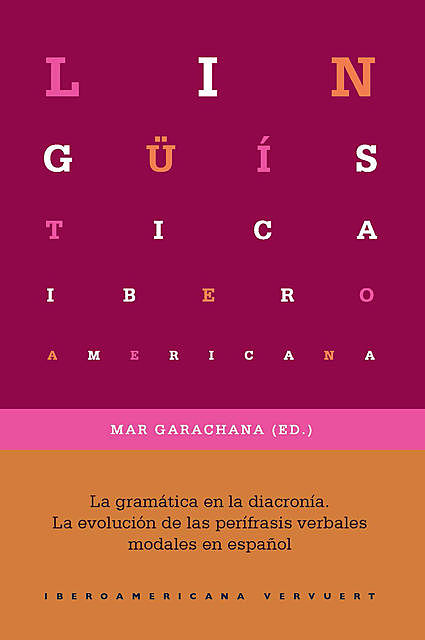 La gramática en la diacronía, Mar Garachana Camarero