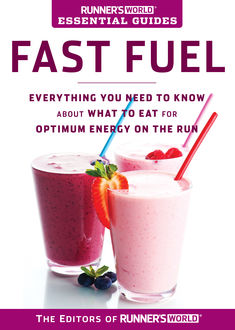 Runner's World Essential Guides: Fast Fuel, The World