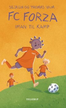 FC Forza #6: Iman til kamp, Thomas Vium, Silja Lin