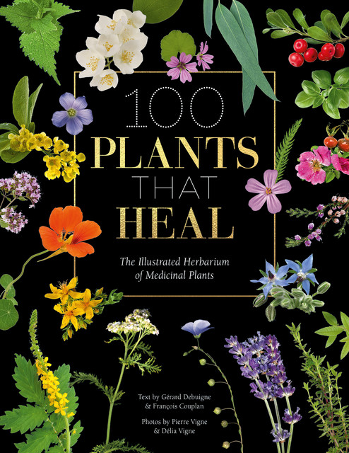 100 Plants that Heal, François Couplan, Gérard Debuigne