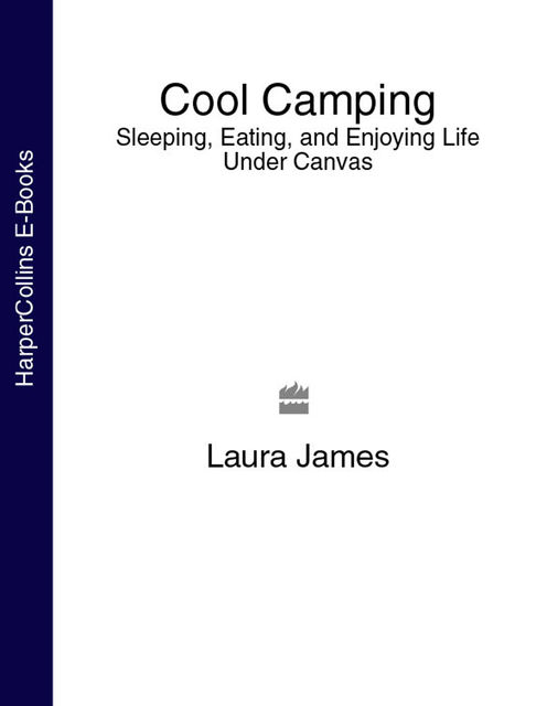 Cool Camping, Laura James