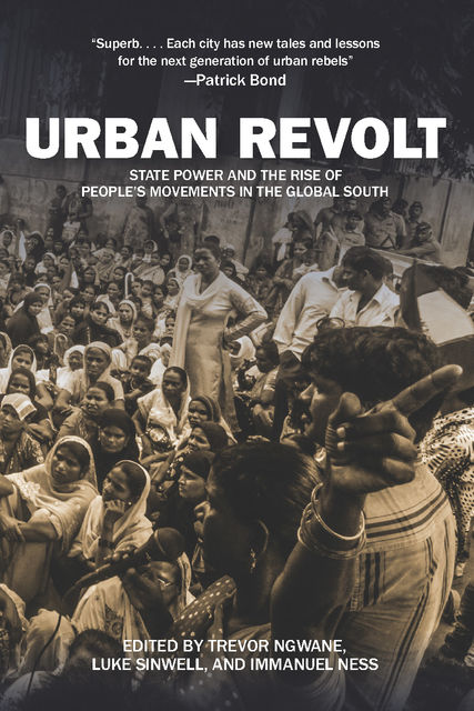 Urban Revolt, Immanuel Ness, Luke Sinwell, Trevor Ngwane