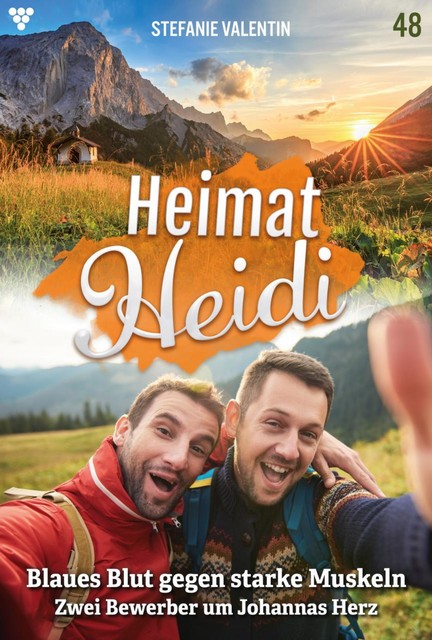 Heimat-Heidi 48 – Heimatroman, Stefanie Valentin