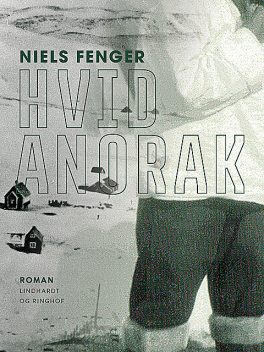 Hvid anorak, Niels Fenger