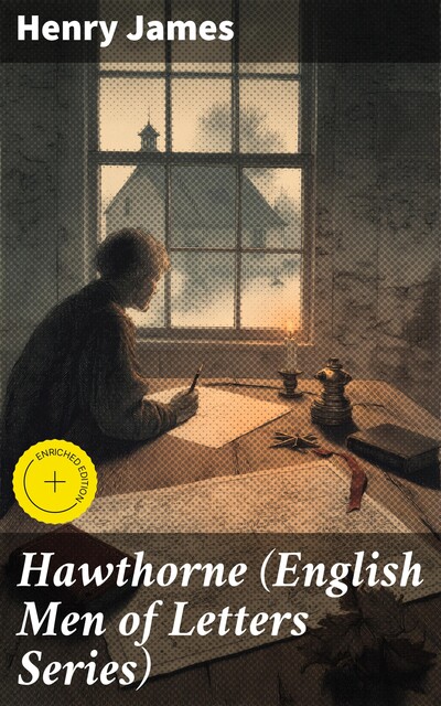 Hawthorne (English Men of Letters Series), Henry James