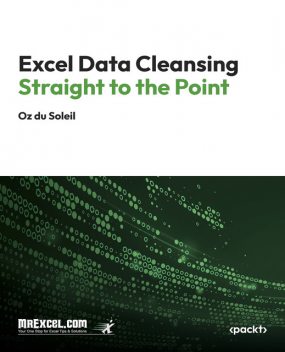 Excel Data Cleansing Straight to the Point, Oz du Soleil