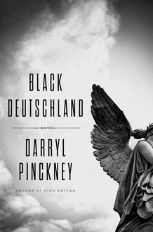 Black Deutschland, Darryl Pinckney