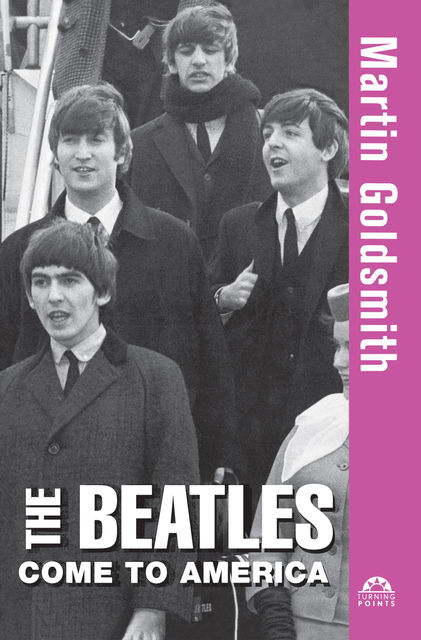 The Beatles Come to America, Martin Goldsmith