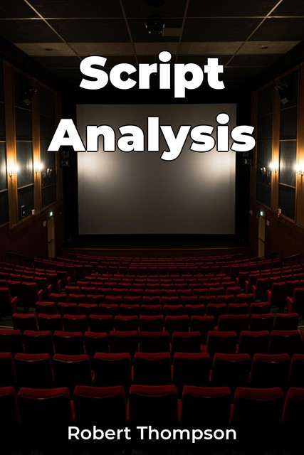 Script Analysis, Robert Thompson