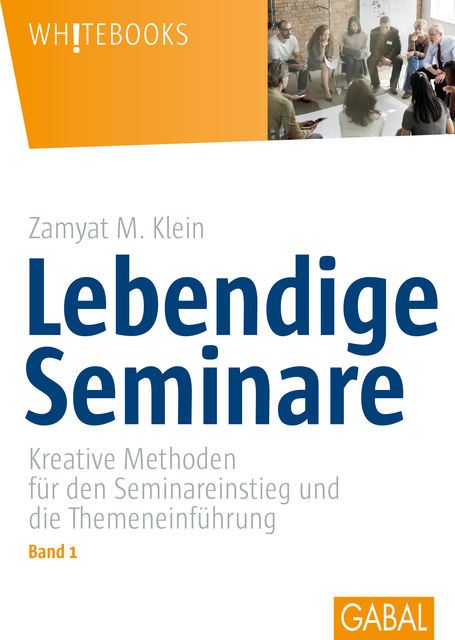 Lebendige Seminare, Band 1, Zamyat M. Klein