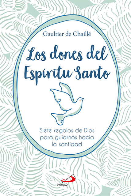 Los dones del Espíritu Santo, Gaultier de Chaillé