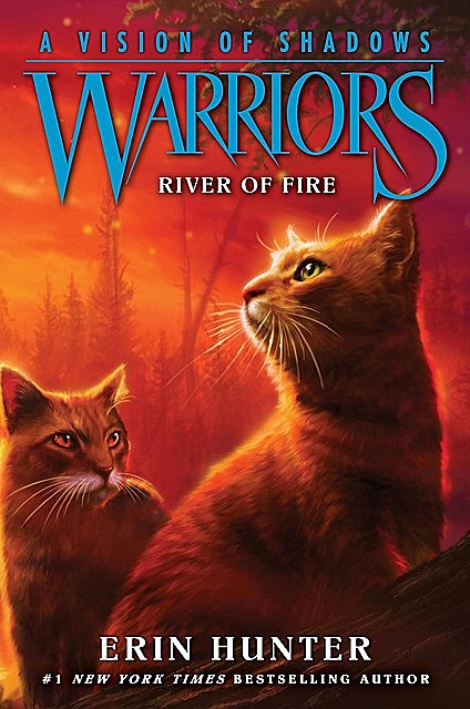 Warriors: A Vision of Shadows #5: River of Fire, Erin Hunter