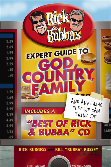 Rick and Bubba's Expert Guide to God, Country, Family, and Anything Else We Can Think Of, Bill Bussey, Rick Burgess