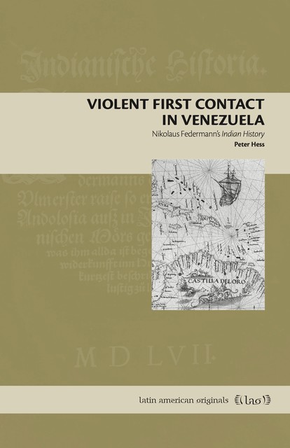 Violent First Contact in Venezuela, Peter Hess