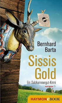 Sissis Gold, Bernhard Barta