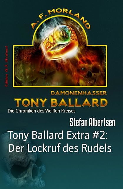 Tony Ballard Extra #2: Der Lockruf des Rudels, Stefan Albertsen